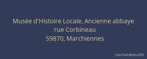 Musée d'Histoire Locale, Ancienne abbaye
