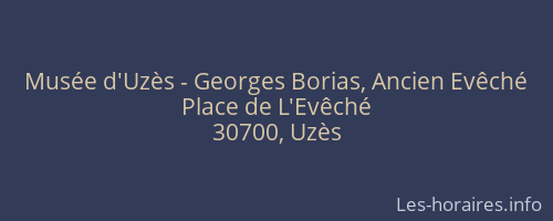 Musée d'Uzès - Georges Borias, Ancien Evêché