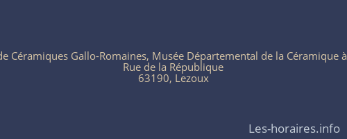 Musée de Céramiques Gallo-Romaines, Musée Départemental de la Céramique à Lezoux