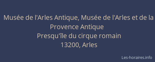 Musée de l'Arles Antique, Musée de l'Arles et de la Provence Antique
