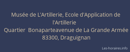 Musée de L'Artillerie, Ecole d'Application de l'Artillerie
