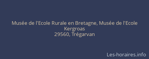 Musée de l'Ecole Rurale en Bretagne, Musée de l'Ecole