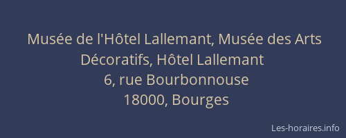 Musée de l'Hôtel Lallemant, Musée des Arts Décoratifs, Hôtel Lallemant