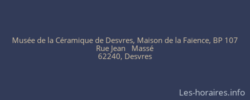 Musée de la Céramique de Desvres, Maison de la Faïence, BP 107