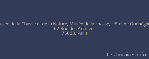 Musée de la Chasse et de la Nature, Musée de la chasse, Hôtel de Guénégaud