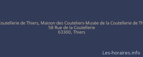 Musée de la Coutellerie de Thiers, Maison des Couteliers-Musée de la Coutellerie de Thiers, Hôtel de