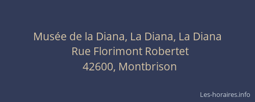 Musée de la Diana, La Diana, La Diana