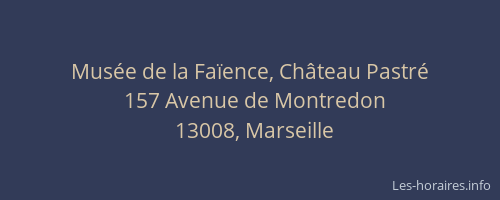 Musée de la Faïence, Château Pastré