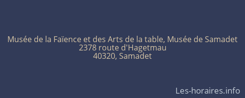 Musée de la Faïence et des Arts de la table, Musée de Samadet