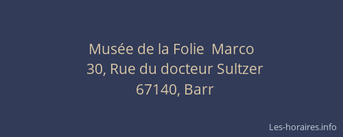 Musée de la Folie  Marco