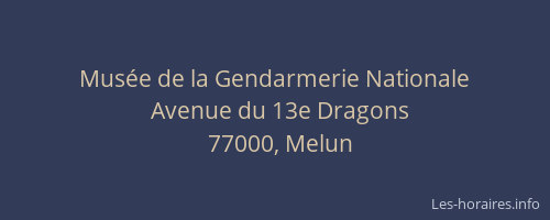 Musée de la Gendarmerie Nationale