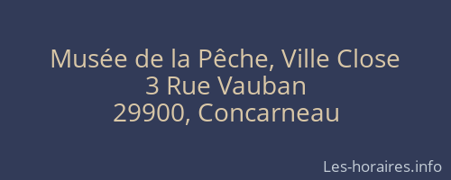 Musée de la Pêche, Ville Close