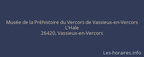 Musée de la Préhistoire du Vercors de Vassieux-en-Vercors