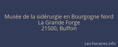 Musée de la sidérurgie en Bourgogne Nord