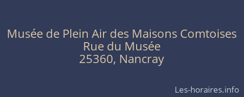 Musée de Plein Air des Maisons Comtoises