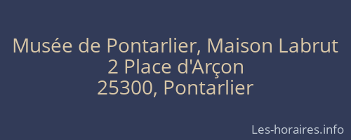 Musée de Pontarlier, Maison Labrut