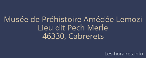 Musée de Préhistoire Amédée Lemozi