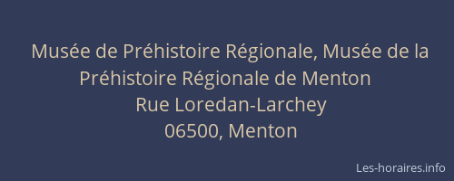 Musée de Préhistoire Régionale, Musée de la Préhistoire Régionale de Menton