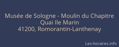 Musée de Sologne - Moulin du Chapitre