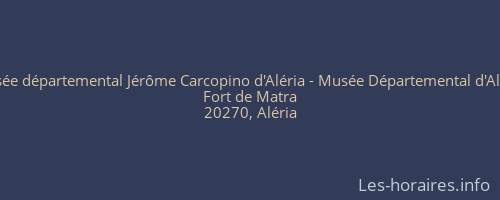 Musée départemental Jérôme Carcopino d'Aléria - Musée Départemental d'Aléria