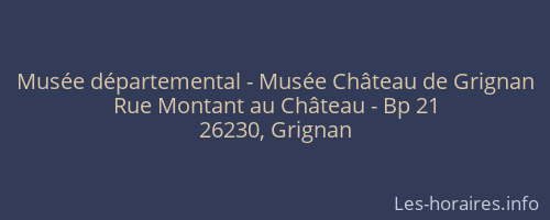 Musée départemental - Musée Château de Grignan