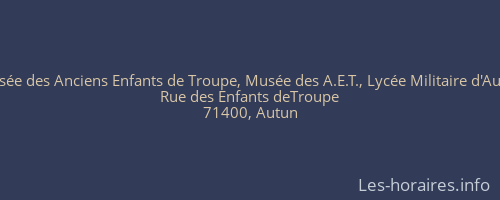 Musée des Anciens Enfants de Troupe, Musée des A.E.T., Lycée Militaire d'Autun