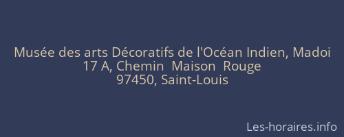 Musée des arts Décoratifs de l'Océan Indien, Madoi