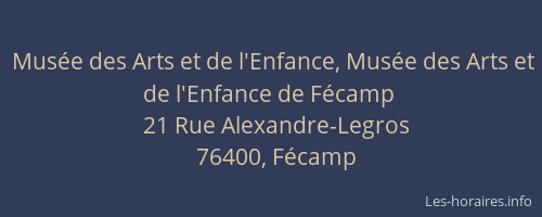 Musée des Arts et de l'Enfance, Musée des Arts et de l'Enfance de Fécamp