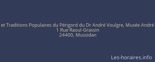 Musée des Arts et Traditions Populaires du Périgord du Dr André Voulgre, Musée André Voulgre, Chartr
