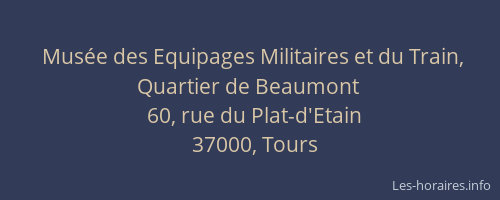 Musée des Equipages Militaires et du Train, Quartier de Beaumont