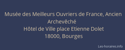 Musée des Meilleurs Ouvriers de France, Ancien Archevêché