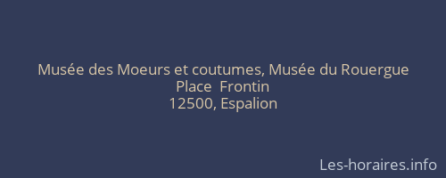 Musée des Moeurs et coutumes, Musée du Rouergue