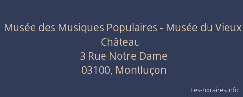 Musée des Musiques Populaires - Musée du Vieux Château