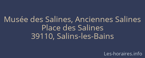 Musée des Salines, Anciennes Salines