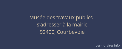 Musée des travaux publics