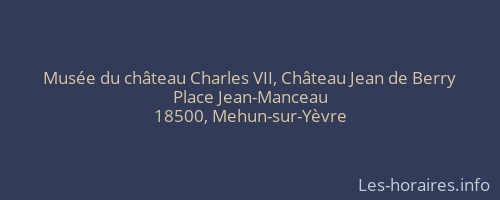 Musée du château Charles VII, Château Jean de Berry