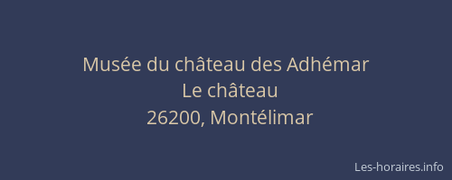 Musée du château des Adhémar