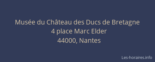 Musée du Château des Ducs de Bretagne