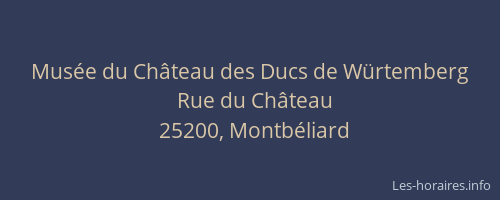 Musée du Château des Ducs de Würtemberg