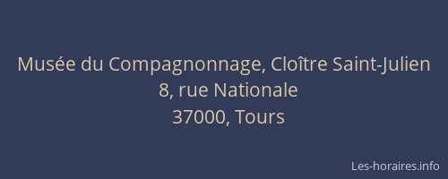 Musée du Compagnonnage, Cloître Saint-Julien