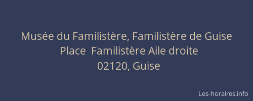 Musée du Familistère, Familistère de Guise