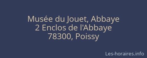 Musée du Jouet, Abbaye