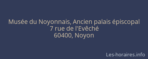 Musée du Noyonnais, Ancien palais épiscopal