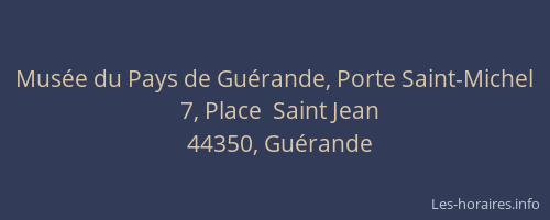 Musée du Pays de Guérande, Porte Saint-Michel