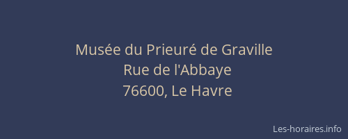 Musée du Prieuré de Graville