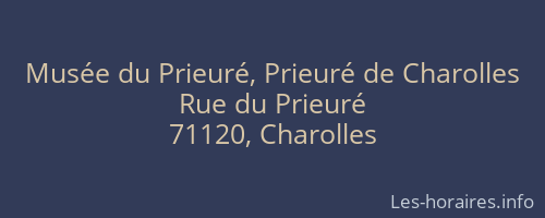 Musée du Prieuré, Prieuré de Charolles