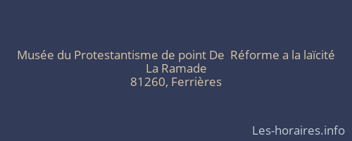 Musée du Protestantisme de point De  Réforme a la laïcité
