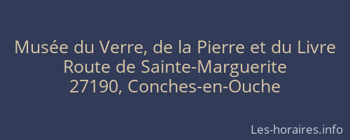 Musée du Verre, de la Pierre et du Livre