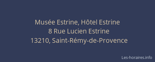 Musée Estrine, Hôtel Estrine