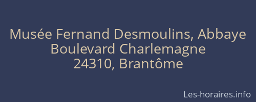 Musée Fernand Desmoulins, Abbaye